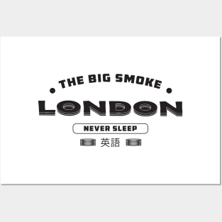 London the big smoke, london never sleep Posters and Art